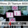 Rhino 25 Titanium 8000 33